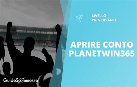 planetbet365.me|Come aprire conto su Planetwin365, la registrazione con le novità .